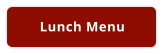 Lunch Menu